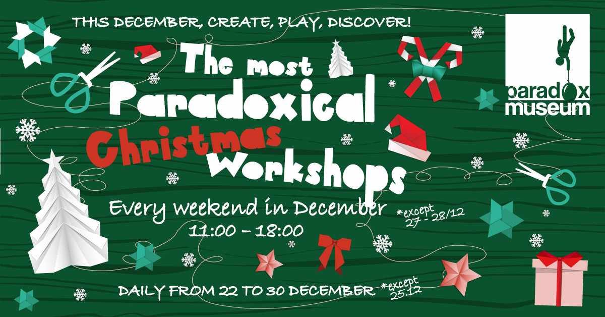 Create, play, discover… the most Paradoxical Christmas Workshops!
